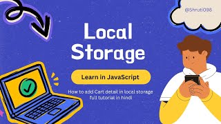 Local Storage in JavaScript  Shruti098 [upl. by Knowling860]