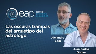 Las oscuras trampas del arquetipo del astrólogo con Alejandro Lodi [upl. by Ymeon]