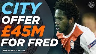 MAN CITY BID £45M FOR FRED  TRANSFER TARGET 026 [upl. by Nosyla]