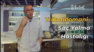 Trikotillomani Hastalığı  Saç Yolma Hastalığı  Hakan Kutlugün [upl. by Toffey]