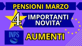 PENSIONI MARZO  4 IMPORTANTI NOVITÀ CAMBIAMENTI in ARRIVO [upl. by Marozik]