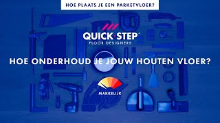 Hoe onderhoud je jouw houten vloer  QuickSteptutorial [upl. by Aubert334]