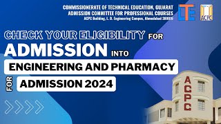 ACPC  Check your Eligibility for Admission into Engineering and Pharmacy for Admission 2024 [upl. by Anayek733]