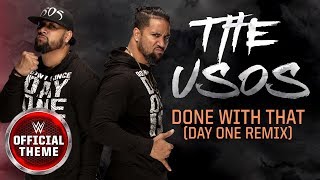 The Usos  Done With That Day One Remix Entrance Theme [upl. by Aniraad]