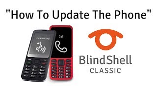 How To Update Your Phone  BlindShell Classic Tutorials [upl. by Nosille]