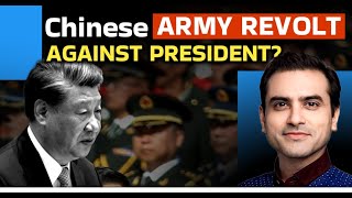 Chinese ARMY REVOLT Against PRESIDENT   Sumeet Jain [upl. by Remus642]