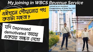 My joining in WBCS Gr A Revenue service as Assistant Commissioner of State taxampGST in commercial tax [upl. by Ettenhoj518]