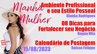 Manhã Mulher  15082023  Edição Completa [upl. by Eniwtna886]