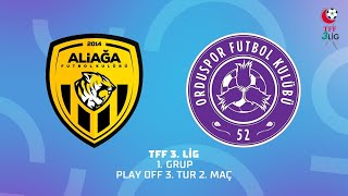 TFF 3 Lig 1 Grup Play Off 3 Tur 2 Maç  Aliağa Futbol AŞ  52 Orduspor FK [upl. by Attirb158]