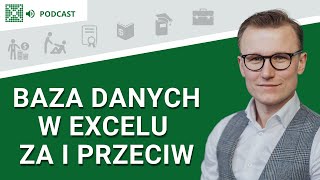 Baza danych w Excelu  za i przeciw  Podcast 144 [upl. by Sarat970]