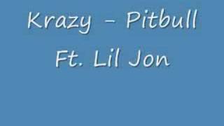 Krazy  Pitbull Ft Lil Jon [upl. by Eisenhart]