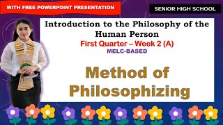 PHILOSOPHY Quarter 1 Week 2 A METHOD OF PHILOSOPHIZING [upl. by Paley]