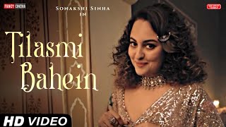 Tilasmi Bahein song  Heeramandi new song  Sonakshi sinha Aditi Rao Hydari Heeramandi trailer [upl. by Aihsitan]