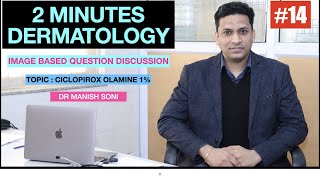 2 MINUTES DERMATOLOGY  CICLOPIROX OLAMINE 1 [upl. by Ariay]