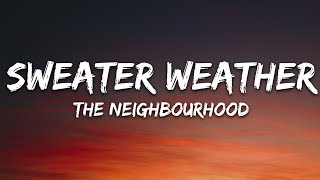 The Neighbourhood  Sweater Weather Lyrics [upl. by Torto]