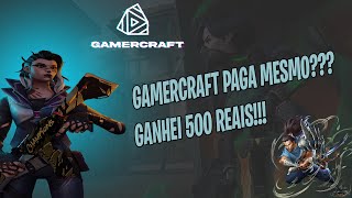 GAMERCRAFT PAGA MESMO GANHE DINHEIRO JOGANDO LOL E VALORANT [upl. by Zinnes]