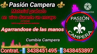 Pasion CamperaTema Agarrense de las Manos  Cumbia Campera  Agosto 2023 [upl. by Randene]