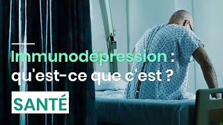 Immunodépression  questce que cest [upl. by Lavery]