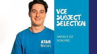 VCE Subject Selection  Impact of Scaling [upl. by Ydne36]