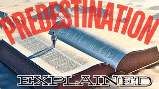 Christian Predestination Explained is everything we are going to do on earth written in Heaven 1 [upl. by Seaden863]