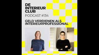 134 Business Club Talk  Geld verdienen als interieurprofessional [upl. by Gans]