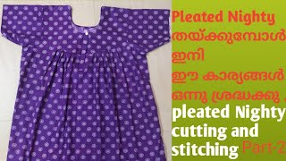 Pleated Nighty cutting and stitching easy method in Malayalam [upl. by Lateehs]