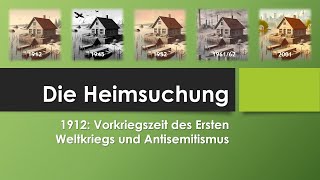 Die Heimsuchung 1912  Vorkriegszeit des Ersten Weltkriegs und Antisemitismus [upl. by Haven]