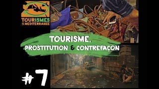 Tourismes de la Méditerranée  EP7  Prostitution et Contrefaçon  TURQUIE [upl. by Miller]