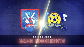 EXTENDED HIGHLIGHTS  SC Villa Jogoo 21 Mbarara City FC  StarTimes UPL MD22 2324 [upl. by Olympias717]