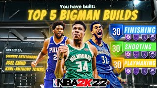 TOP 5 BEST BIG MAN BUILDS on NBA 2K22 Best RARE and OVERPOWERED builds 2k22 Current Gen [upl. by Berkeley529]