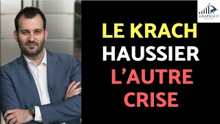 Krach Boursier oui mais Haussier  Lautre Crise à voir venir [upl. by Einberger900]