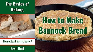 How to Make Bannock Bread  Easy Cast Iron Skillet Recipe  Homemade Scottish Skillet Bread [upl. by Eahcim416]