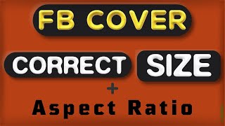 Correct Size and Aspect Ratio for Facebook Page Cover Photo [upl. by Janenna]