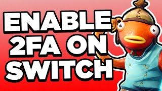 How to Enable 2FA on Fortnite for Nintendo Switch 2024  Full Guide [upl. by Alliscirp]