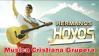 Agradecido Video Oficial Hermanos Hoyos  Musica Cristiana Grupera [upl. by Avron234]