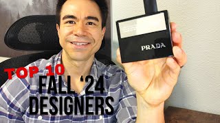 Fall 2024 Top 10 Designers [upl. by Erdda519]