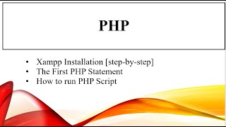 PHP Basics Xampp Installation and First PHP satement [upl. by Dun]