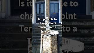 Is it possible to change a Joint Tenancy into a Tenancy in commonjointtenancy tenantsincommon [upl. by Magree]