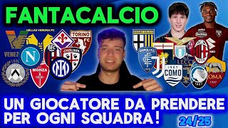 UN GIOCATORE DA PRENDERE AL FANTACALCIO PER OGNI SQUADRA‼️🧐 FANTACALCIO 20242025 [upl. by Wood]