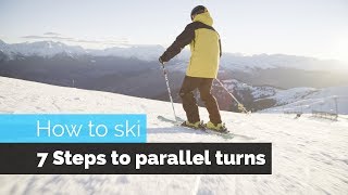 How to Ski  7 Steps to Parallel Turns [upl. by Hammad]