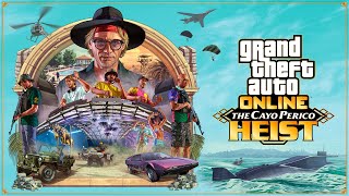 GTA Online The Cayo Perico Heist [upl. by Riccio]