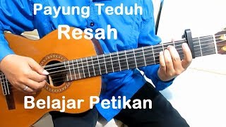 Petikan Resah Payung Teduh  Belajar Gitar Petikan Untuk Pemula [upl. by Lorita629]