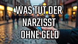 Psychologie im Alltag Wenn der Narzisst kein Geld hat 10 Verhaltensweisen [upl. by Mayce305]