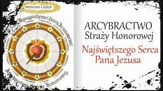 ARCYBRACTWO Straży Honorowej Najświętszego Serca Pana Jezusa [upl. by Naic]