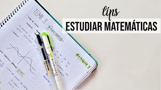 ¿CÓMO estudiar MATEMÁTICAS  Tips para asignaturas de cálculo [upl. by Citron]