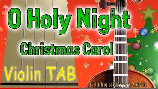 O Holy Night  Christmas Carol  Violin  Play Along Tab Tutorial [upl. by Dur]