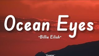 Billie Eilish  Ocean Eyes Lyrics [upl. by Amikay]