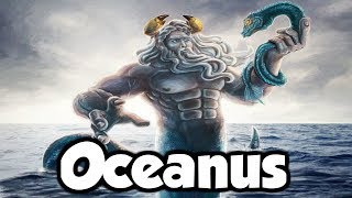 Oceanus The TItan God Of The Ocean  Greek Mythology Explained [upl. by Attevad]