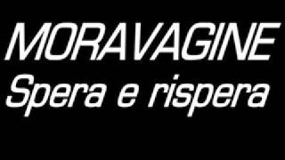 MoravagineSpera e rispera [upl. by Darsie321]