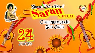 45ª Sarau Virtual  Comemorando São João  2024 [upl. by Adnilak41]